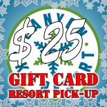 Gift Card - $25 Resort Pick-Up ONLY