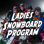 Ladies Program February Snowboard