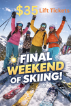 Last Weekend of Skiing