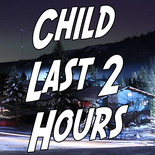 Midweek Child Last 2 Hours 7pm-9pm