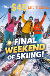 Last Weekend of Skiing