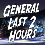 General Last 2 Hours 7pm-9pm