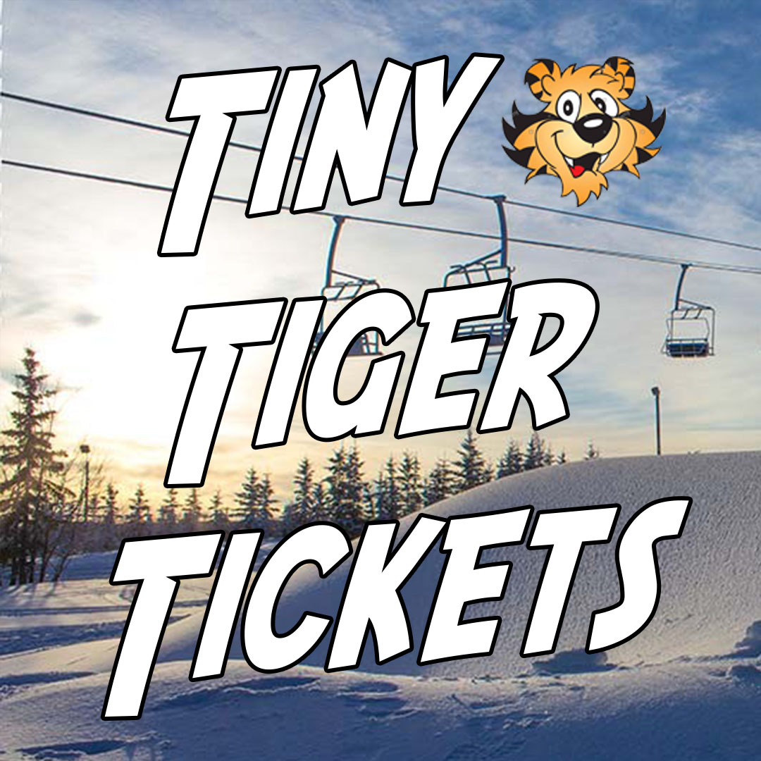 Tiny Tiger Lift Tickets (ages 5 and under)